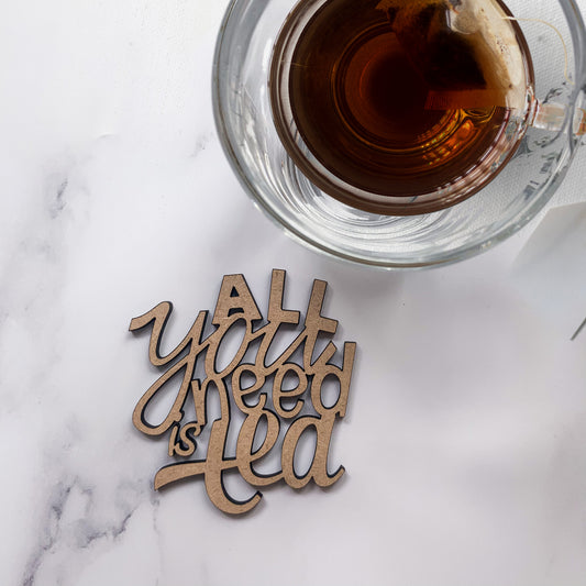 All you need is tea coaster